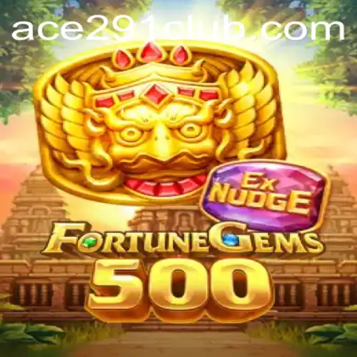 Discover the Enchanting World of FortuneGems500 and Ace291
